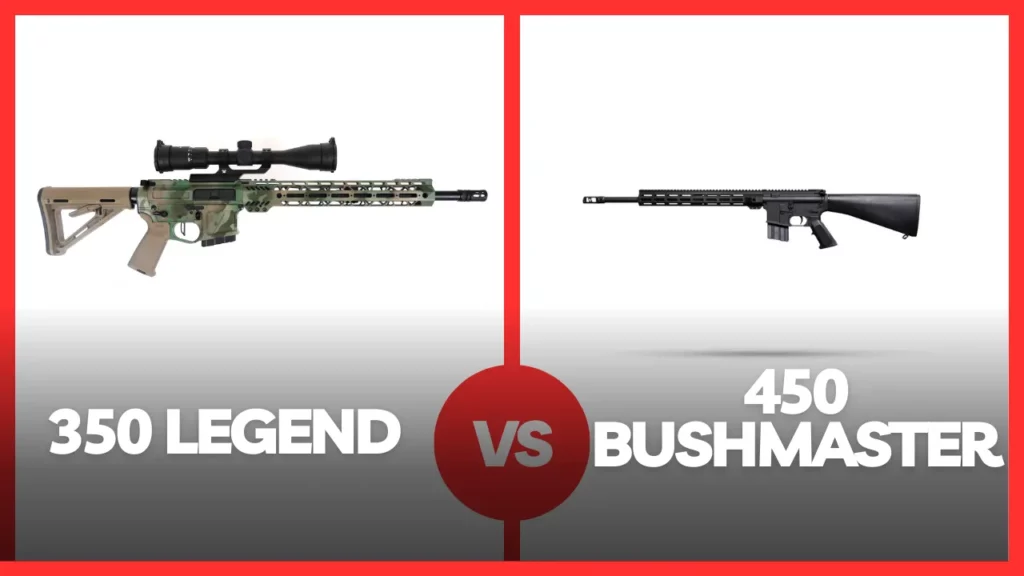 350 Legend Rifle Vs 450 Bushmaster