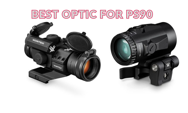 Best Optic for FN PS90
