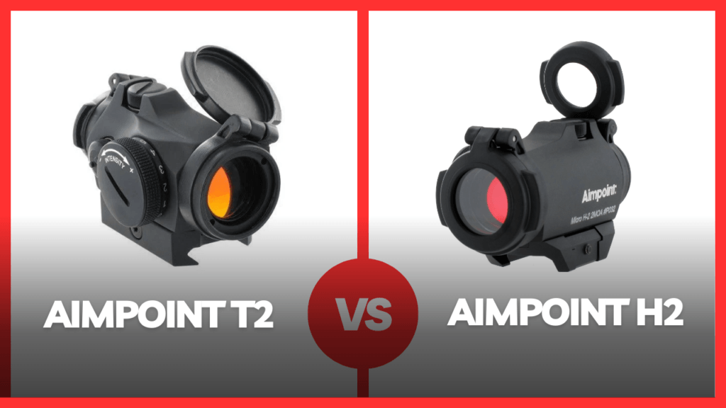 Aimpoint T2 Vs H2