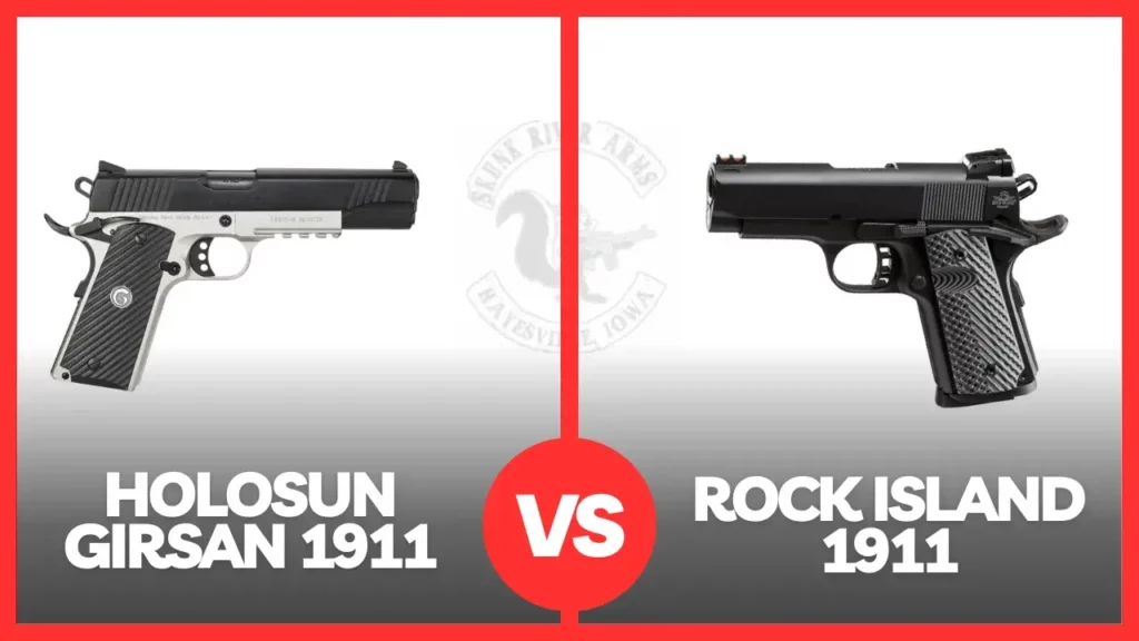 Girsan 1911 Vs Rock Island 191