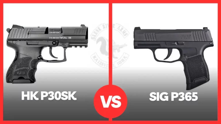 H&k P30SK Vs Sig P365 [Which One Is Better?]