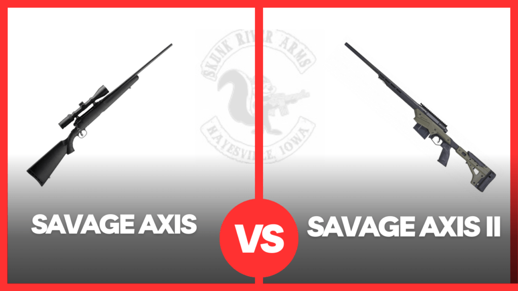 Savage Axis vs Savage Axis II