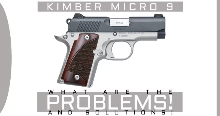 Kimber Micro 9 Problems [& How To Fix Them!]