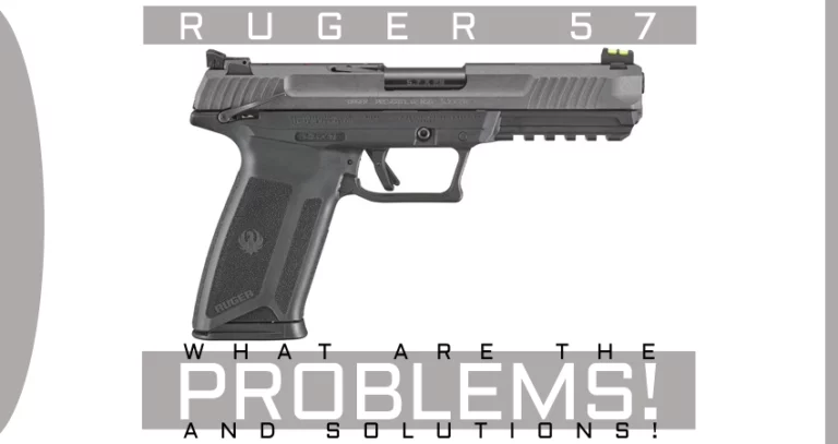 Ruger 57 Problems [& How To Fix Them!]