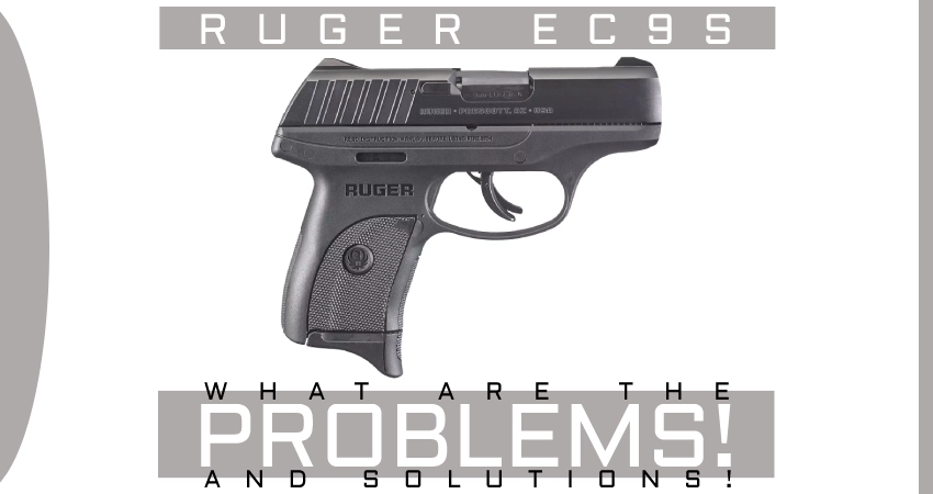 Ruger EC9S Problems