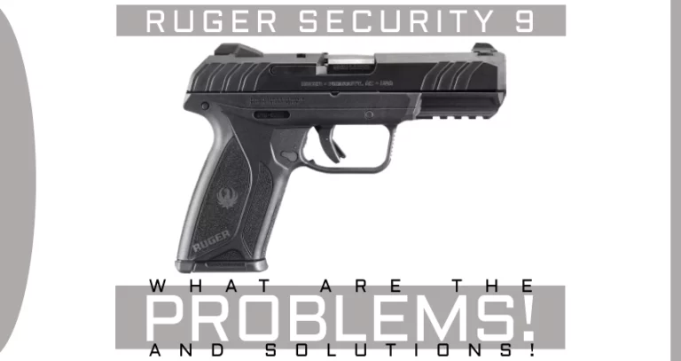 Ruger Security 9 Problems [& How To Fix Them!]